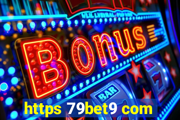 https 79bet9 com